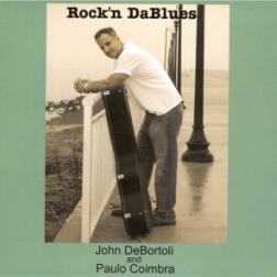John DeBortoli and Paulo Coimbra - Rock'n DaBlues (2013) MP3