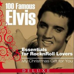 Elvis Presley - 100 Famous Elvis Essentials for Rock'n'roll Lover (2012) MP3