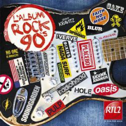 VA - L'album Rock 90's [2 CD] (2012) MP3