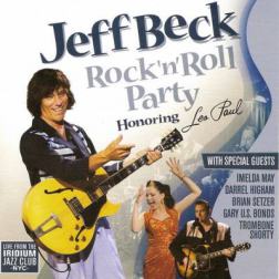 Jeff Beck - Rock 'n' Roll Party Honoring Les Paul (Deluxe Edition) [2CD] (2011) MP3