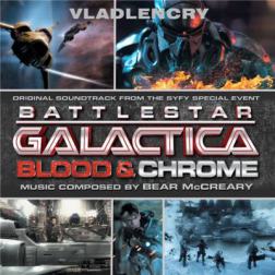 OST - Звездный крейсер Галактика: Кровь и хром / Battlestar Galactica: Blood & Chrome (2013) MP3