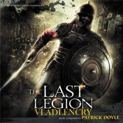 OST - Последний легион / The Last Legion [Original Soundtrack] [Patrick Doyle] (2007) MP3