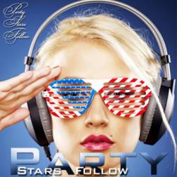 VA - Party Stars Follow (2013) MP3