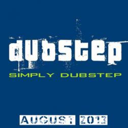 VA - Simply Dubstep August 2013 (2013) MP3