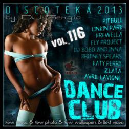 VA - Дискотека 2013 Dance Club Vol. 116 (2013) MP3