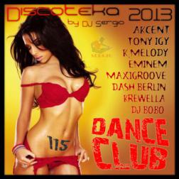 VA - Дискотека 2013 Dance Club Vol. 115 (2013) MP3