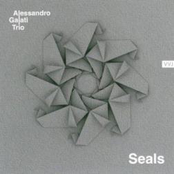 Alessandro Galati Trio - Seals (2014) MP3