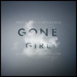 ОST - Исчезнувшая / Gone Girl [Score] [Trent Reznor & Atticus Ross] (2014) MP3