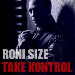 Roni Size - Take Kontrol (2014) MP3