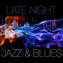 VA - Late Night Jazz and Blues (2014) MP3