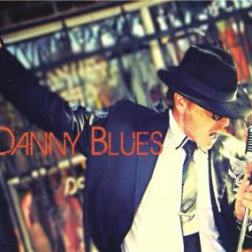 Danny Blues - Danny Blues (2013) MP3