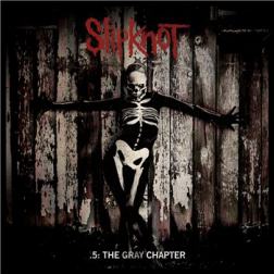 Slipknot - 5: The Gray Chapter [Deluxe Edition] (2014) Mp3