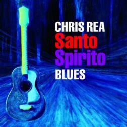 Chris Rea - Santo Spirito Blues (Deluxe Edition) (2011) MP3