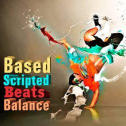 VA - Beats Scripted Balance Based (2014) MP3
