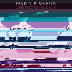 Fred V & Grafix - Unrecognisable (2014) MP3