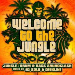VA - Ed Solo & Deekline - Welcome To The Jungle: The Ultimate Jungle Cakes Drum & Bass (2013) MP3