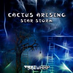 Cactus Arising - Star Storm (2014) MP3