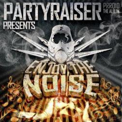 VA - Partyraiser and Friends - Enjoy The Noise (2015) MP3