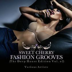 VA - Sweet Cherry Fashion Grooves The Deep House Edition Vol 2 (2015) MP3