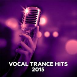 VA - Vocal Trance Hits (2015) MP3