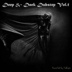 VA - Deep & Dark Dubstep Vol.1 (2014) MP3