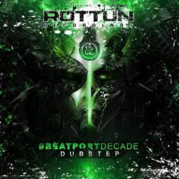 VA - Rottun Recordings #Beatport [Decade Dubstep] (2014) MP3