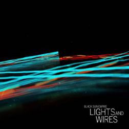 Black Sun Empire - Lights & Wires (2010) MP3