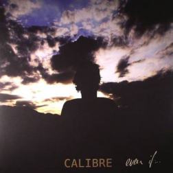 Calibre - Even If... (2010) MP3