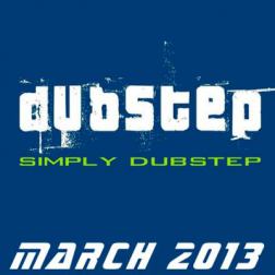 VA - Simply Dubstep March (2013) MP3