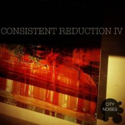 VA - Consistent Reduction IV (2015) MP3