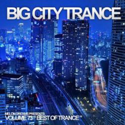 VA - Big City Trance Volume 73 (2014) MP3