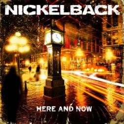 Nickelback - Here And Now (2011) MP3