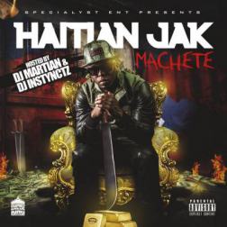 Haitian Jak - Machete (2015) MP3