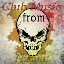 VA - Club Music from Nonac (2015) MP3