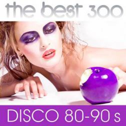 VA - The Best 300 Disco 80-90s (2015) MP3