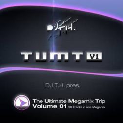 VA - DJ T.H. pres. The Ultimate Megamix Trip Vol.1 (2015) MP3