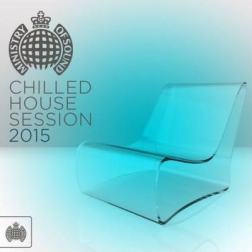 VA - Ministry Of Sound: Chilled House Session (2015) MP3