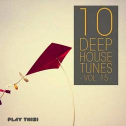 VA - 10 Deep House Tunes Vol 15 (2015) MP3