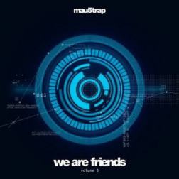 VA - We Are Friends: Volume 3 (2015) MP3