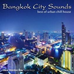 VA - Bangkok City Sounds - Best of Urban Chill House (2015) MP3