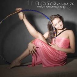 VA - Trance Eve Volume 70 (2014) MP3