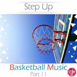 VA - Basketball Music Vol.11 by Step Up (2014) MP3