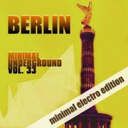 VA - Berlin Minimal Underground Vol.33 (2015) MP3