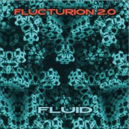 Flucturion 2.0 - Fluid (2014) MP3