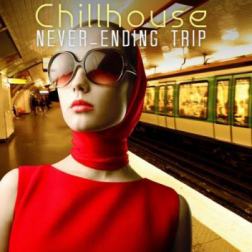 VA - Chillhouse Never-Ending Trip (2015) MP3