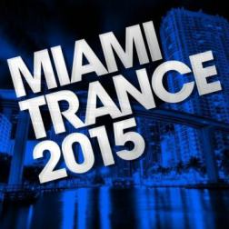 VA - Miami Trance (2015) MP3