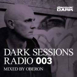 VA - Dark Sessions Radio 003 (Mixed By Oberon) (2015) MP3