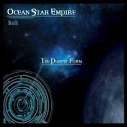 Ocean Star Empire - The Purest Form (2014) MP3