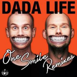 Dada Life - One Smile (Remixes) (2014) MP3