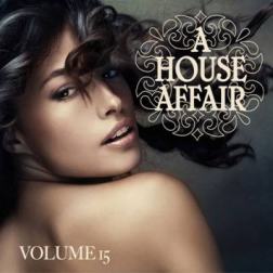 VA - A House Affair Vol 15 (2014) MP3
